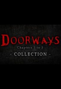 Doorways: Chapters 1 to 3 Collection Steam Key GLOBAL