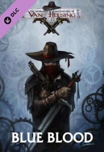 The Incredible Adventures of Van Helsing: Blue Blood Steam Key GLOBAL