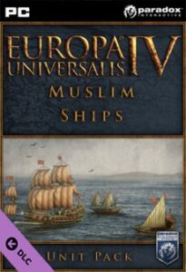 Europa Universalis IV: Muslim Ships Unit Pack Steam Key GLOBAL