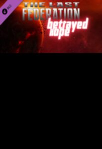 The Last Federation - Betrayed Hope Steam Key GLOBAL