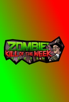 Zombie Kill of the Week - Reborn Steam Key GLOBAL
