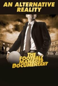 An Alternative Reality: The Football Manager Documentary Steam Key GLOBAL