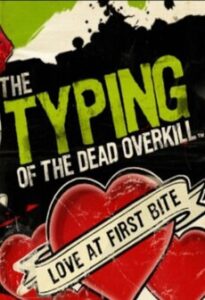 Typing of the Dead: Overkill - Love at First Bite Steam Key GLOBAL