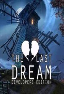 The Last Dream: Developer''s Edition Steam Key GLOBAL