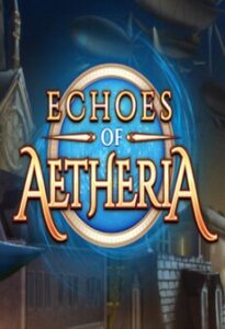 Echoes Of Aetheria Steam Key GLOBAL