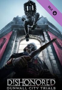Dishonored: Dunwall City Trials (PC) - Steam Key - GLOBAL